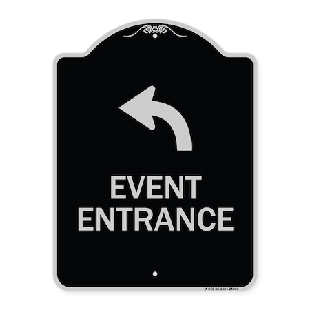 Signmission Event Entrance With Upper Left Arrow Heavy-Gauge Aluminum Architectural Sign, 24" H, BS-1824-24086 A-DES-BS-1824-24086